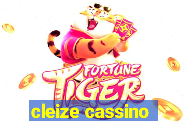 cleize cassino